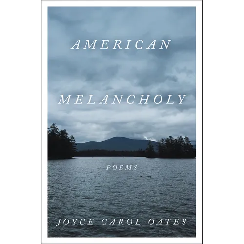 American Melancholy: Poems - Hardcover