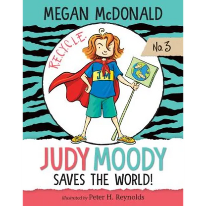 Judy Moody Saves the World!: #3 - Library Binding