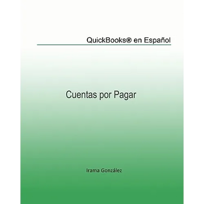 QuickBooks(r) en Español: Cuentas por Pagar - Paperback