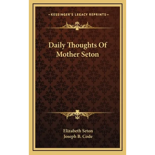Daily Thoughts Of Mother Seton - Hardcover