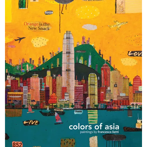 Colors of Asia: Paintings by Francesco Lietti - Paperback