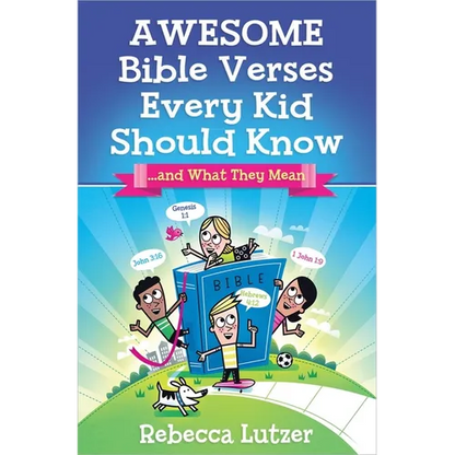 Awesome Bible Verses Every Kid Should Know: ...and What They Mean - Paperback
