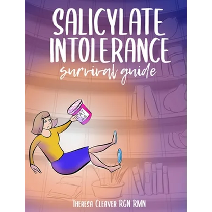Salicylate Intolerance Survival Guide - Hardcover