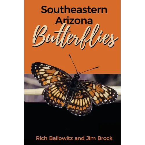 Southeastern Arizona Butterflies - Paperback