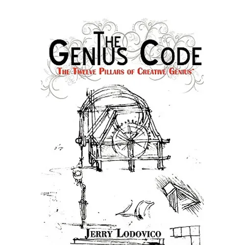The Genius Code: The Twelve Pillars of Creative Genius - Hardcover