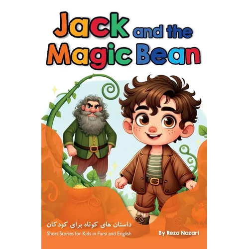 Jack and the Magic Bean: Short Stories for Kids in Farsi and English - Paperback
