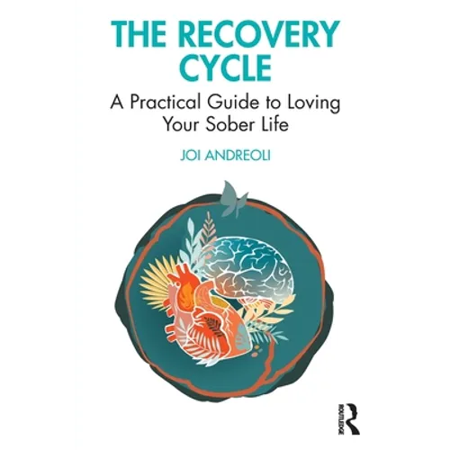 The Recovery Cycle: A Practical Guide to Loving Your Sober Life - Paperback