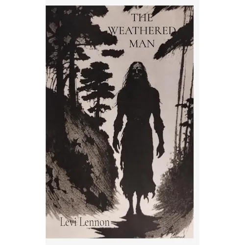 The Weathered Man - Hardcover