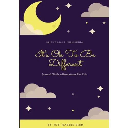 It's Ok To Be Different: Journal With Affirmations For Kids - Paperback
