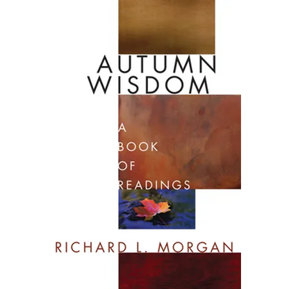 Autumn Wisdom: A Book of Readings - Paperback