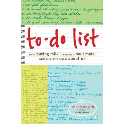 To-Do List: From Buying Milk to Finding a Soul Mate, What Our Lists Reveal about Us - Paperback