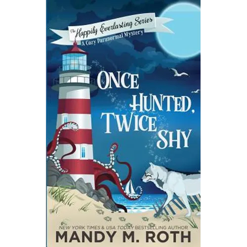 Once Hunted, Twice Shy: A Cozy Paranormal Mystery - Paperback
