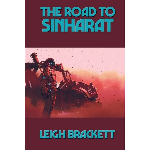 The Road to Sinharat: A Positronic Book - Paperback