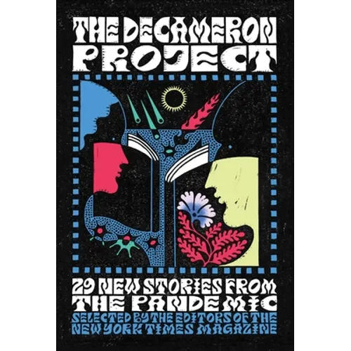 The Decameron Project: 29 New Stories from the Pandemic - Hardcover