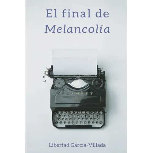 El final de Melancolía - Paperback