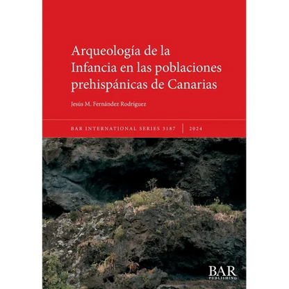 Arqueología de la Infancia en las poblaciones prehispánicas de Canarias - Paperback