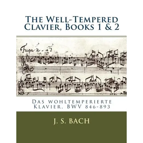 The Well-Tempered Clavier, Books 1 & 2: Das wohltemperierte Klavier, BWV 846?893 - Paperback