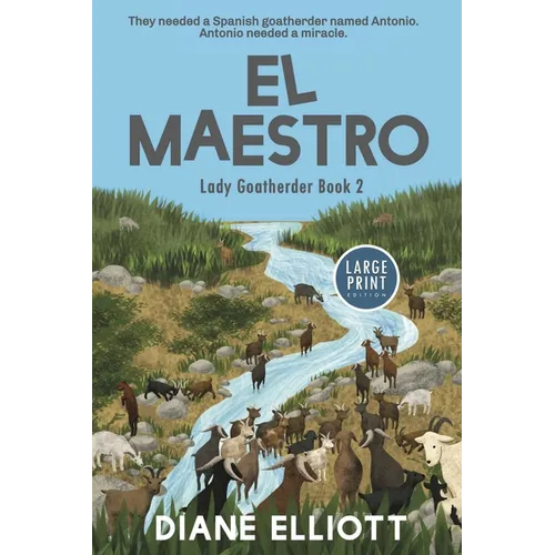 El Maestro - Large Print Edition: Lady Goatherder 2 - Paperback