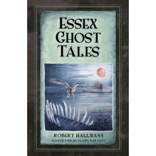 Essex Ghost Tales - Paperback