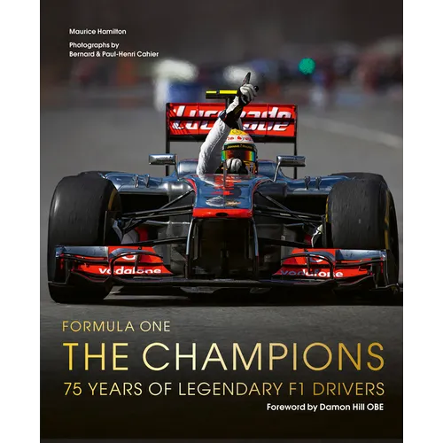 Formula One: The Champions: 75 Years of Legendary F1 Drivers - Hardcover