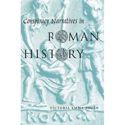 Conspiracy Narratives in Roman History - Paperback