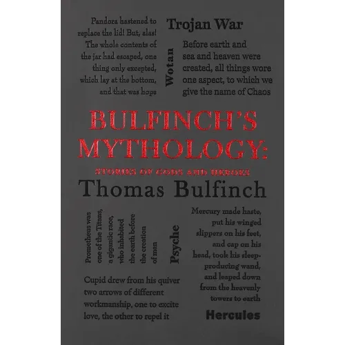 Bulfinch's Mythology: Stories of Gods and Heroes - Paperback