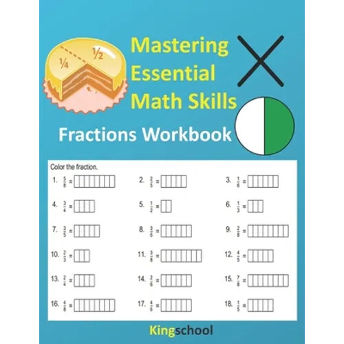 Mastering Essential Math Skills: Fractions Workbooks - KingSchool - Paperback