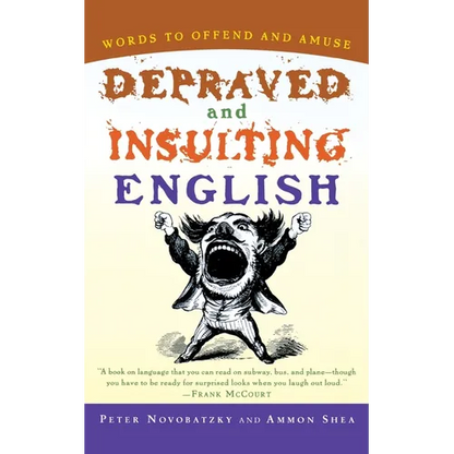 Depraved and Insulting English - Paperback