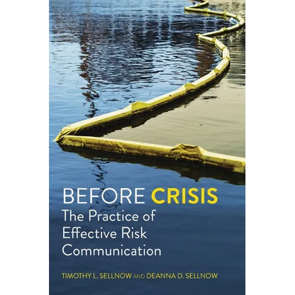 Before Crisis: The Practice of Effective Risk Communication - Paperback