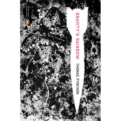Gravity's Rainbow (Classics Deluxe Edition): (Penguin Classics Deluxe Edition) - Paperback