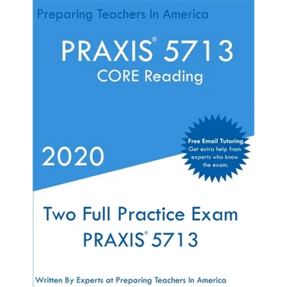 PRAXIS 5713: Two Full Practice PRAXIS CORE Reading Exams - Paperback