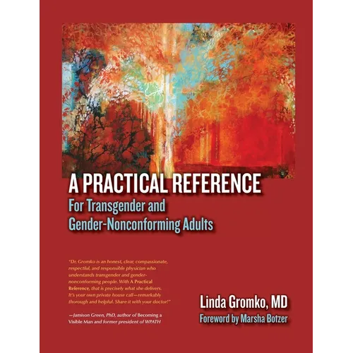 A Practical Reference for Transgender and Gender-Nonconforming Adults - Paperback