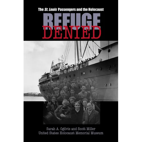 Refuge Denied: The St. Louis Passengers and the Holocaust - Paperback