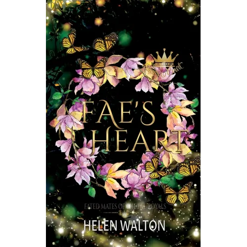 Fae's Heart: Fated Mates of the Fae Royals - Paperback