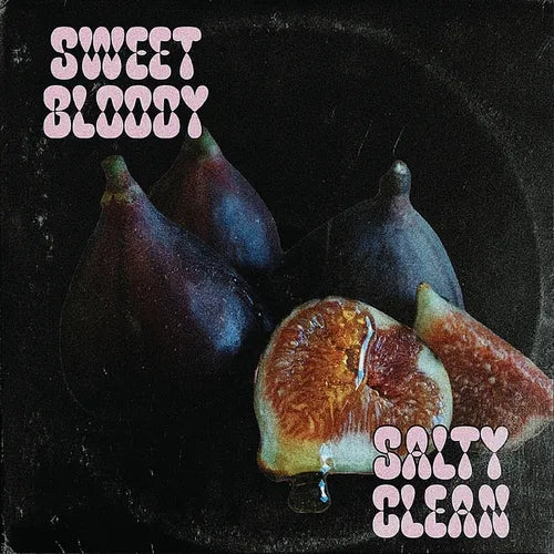 Sweet Bloody Salty Clean - Paperback