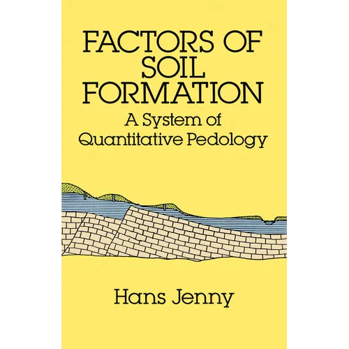 Factors of Soil Formation: A System of Quantitative Pedology - Paperback