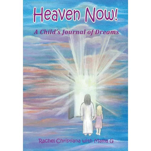 Heaven Now! - Paperback