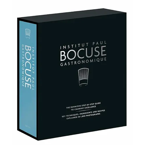 Institut Paul Bocuse Gastronomique: The Definitive Step-By-Step Guide to Culinary Excellence - Hardcover