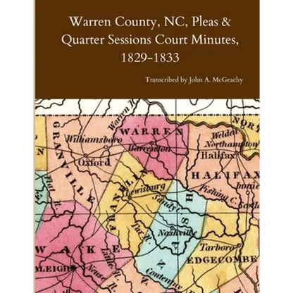 Warren County, NC, Pleas & Quarter Sessions Court Minutes, 1829-1833 - Paperback