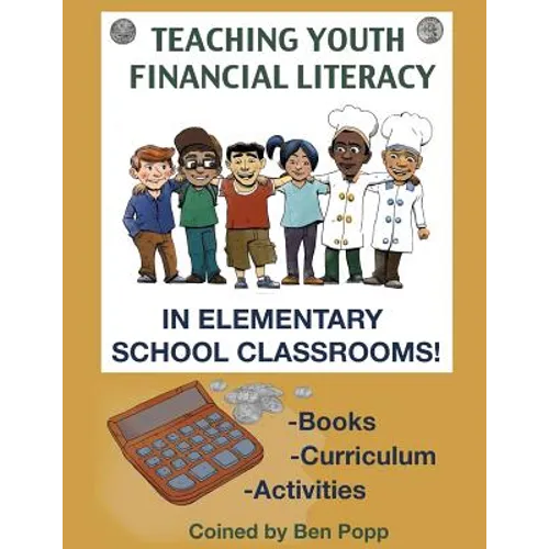 Teaching Youth Financial Literacy In Elementary School Classrooms - Paperback