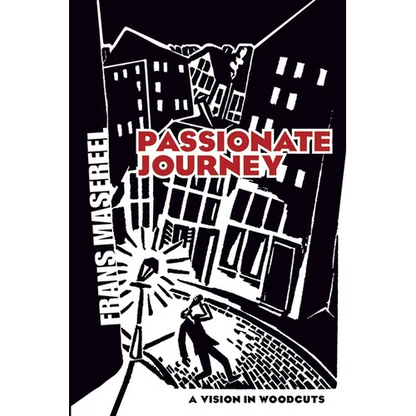 Passionate Journey: A Vision in Woodcuts - Paperback
