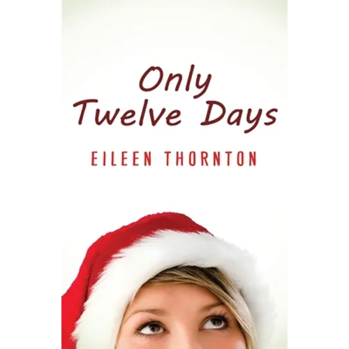Only Twelve Days - Paperback