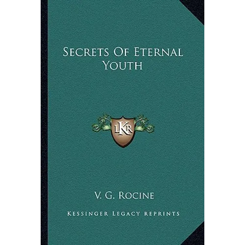 Secrets of Eternal Youth - Paperback
