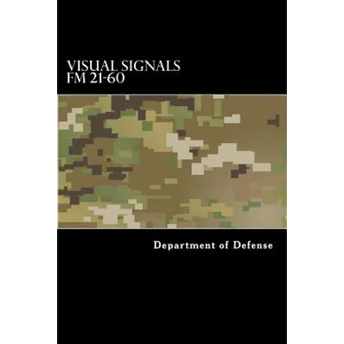 Visual Signals FM 21-60 - Paperback