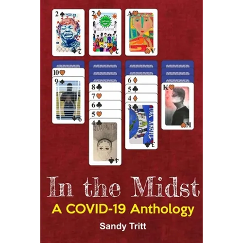 In the Midst: A COVID-19 Anthology - Paperback