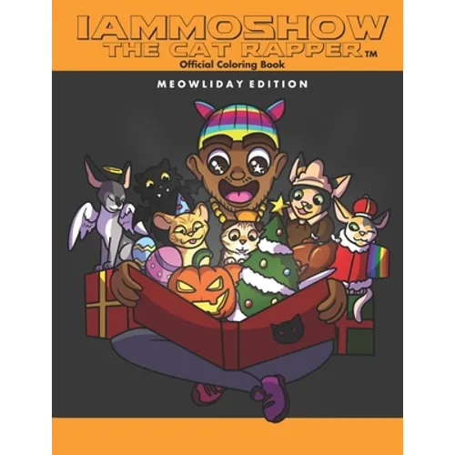 iAmMoshow The Cat Rapper Official Coloring Book: Meowliday Edition - Paperback
