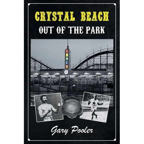 Crystal Beach: Out of the Park - Paperback