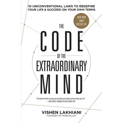 The Code of the Extraordinary Mind: 10 Unconventional Laws to Redefine Your Life and Succeed on Your Own Terms - Paperback