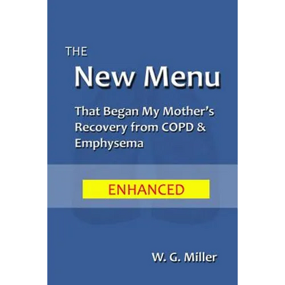 The New Menu That Began My Mother's Recovery from COPD & Emphysema - Paperback