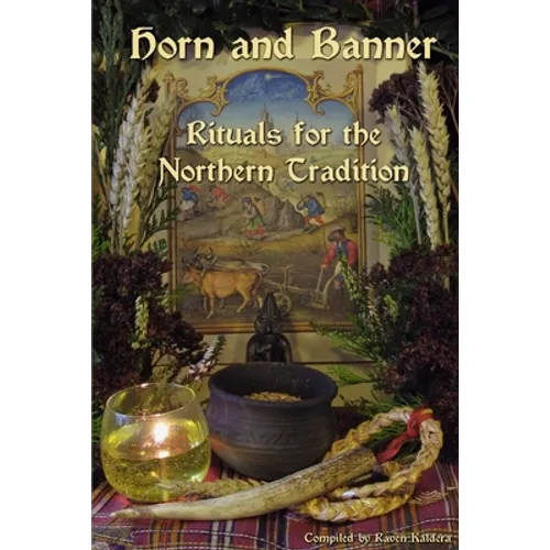 Horn and Banner: Rituals for the Northern Tradition - Paperback